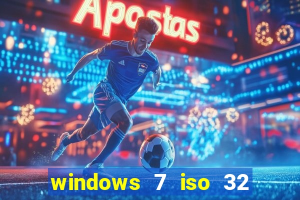 windows 7 iso 32 bits pt-br download